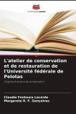 L'atelier de conservation et de restauration de l'Université fédérale de Pelotas