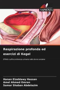 Respirazione profonda ed esercizi di Kegel - Hassan, Hanan Elzeblawy;Omran, Amel Ahmed;Abdelazim, Samar shaban