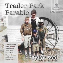 Trailer Park Parable - Zed, Tyler