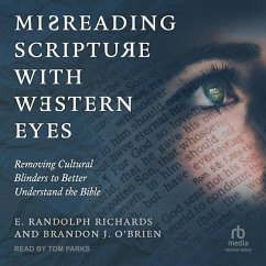 Misreading Scripture with Western Eyes - Richards, E Randolph; O'Brien, Brandon J