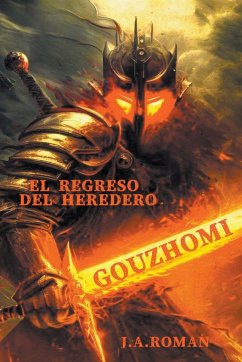 Gouzhomi, el regreso del heredero - Roman, J. A.; Merida, R. M.