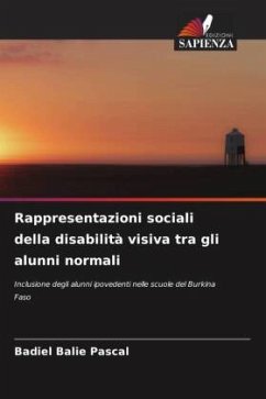 Rappresentazioni sociali della disabilità visiva tra gli alunni normali - Pascal, Badiel Balie
