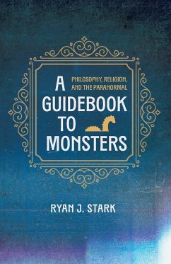A Guidebook to Monsters - Stark, Ryan J.