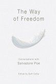 The Way of Freedom, Conversations with Salvadore Poe
