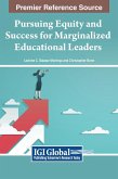 Pursuing Equity and Success for Marginalized Educational Leaders