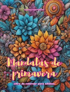 Cover Mandalas de primavera   Libro de colorear para adultos   Diseños antiestrés para fomentar la creatividad