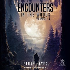 Encounters in the Woods: Volumes 1-4 - Hayes, Ethan