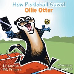 How Pickleball Saved Ollie the Otter - Blundred, Lawrence