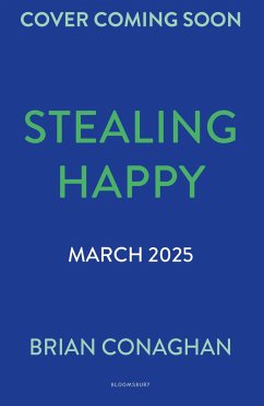 Stealing Happy - Conaghan, Brian