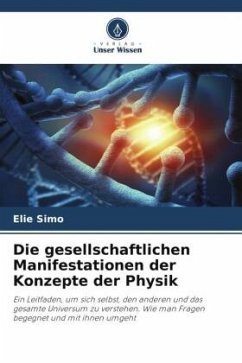 Die gesellschaftlichen Manifestationen der Konzepte der Physik - Simo, Elie