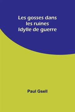 Les gosses dans les ruines - Gsell, Paul
