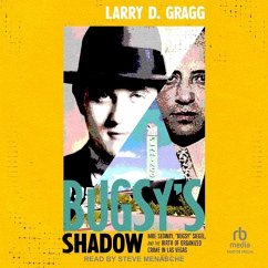 Bugsy's Shadow - Gragg, Larry D