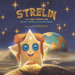 Strelin y su viaje al planeta azul - Macedo Suárez, Isis