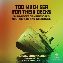Too Much Sea for Their Decks - Schumacher, Michael
