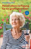 Meine Lebensverfügung für ein gepflegtes Alter (eBook, ePUB)