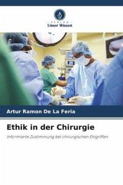 Ethik in der Chirurgie - Ramon De La Feria, Artur