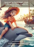Sarah And Her Playful Dolphin Friend At The Summer Beach Vacation&quote; For Kids 3-8