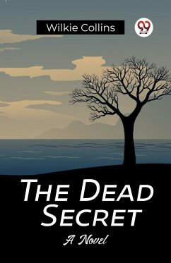 The Dead Secret A Novel - Collins, Wilkie