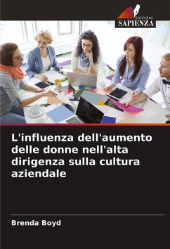 L'influenza dell'aumento delle donne nell'alta dirigenza sulla cultura aziendale - Boyd, Brenda