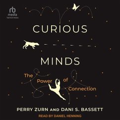 Curious Minds - Bassett, Dani S; Zurn, Perry