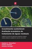 Investimento sustentável: Avaliação económica do tratamento de águas residuais