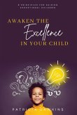 Awaken the Excellence in Your Child