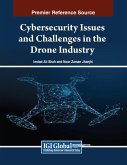 Cybersecurity Issues and Challenges in the Drone Industry