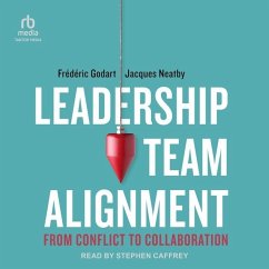 Leadership Team Alignment - Neatby, Jacques; Godart, Frederic