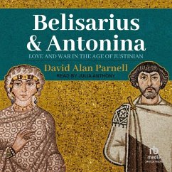 Belisarius & Antonina - Parnell, David Alan