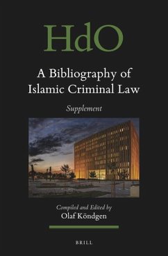 A Bibliography of Islamic Criminal Law, Supplement - Köndgen, Olaf