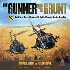 The Gunner and the Grunt - Burbank, Peter; Kelly, Michael L