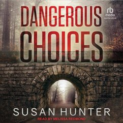 Dangerous Choices - Hunter, Susan