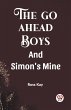 The Go Ahead Boys And Simon's Mine - Bild 1