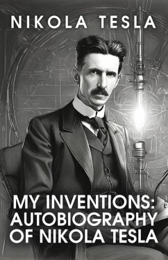 My Inventions - Nikola Tesla