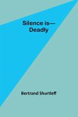 Silence is-Deadly