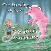The Dancing Dolphin (O Golfinho Dançante)