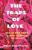 The traps of love