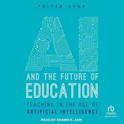AI and the Future of Education - Shah, Priten