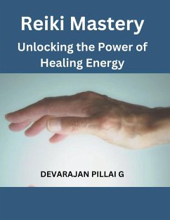 Reiki Mastery - G, Devarajan Pillai