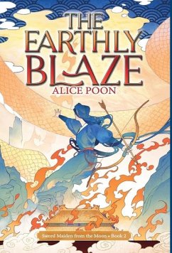The Earthly Blaze - Poon, Alice