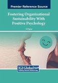 Fostering Organizational Sustainability With Positive Psychology Fostering Organizational Sustainability With Positive Psychology