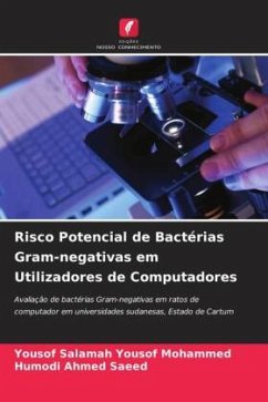 Risco Potencial de Bactérias Gram-negativas em Utilizadores de Computadores - Yousof Mohammed, Yousof Salamah;Ahmed Saeed, Humodi