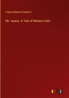 Mr. Isaacs. A Tale of Modern India