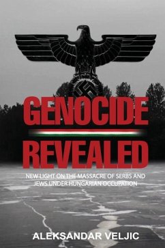 Genocide Revealed - Veljic, Aleksandar