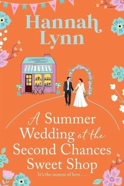A Summer Wedding at the Second Chances Sweet Shop - Lynn, Hannah