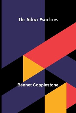 The Silent Watchers - Copplestone, Bennet