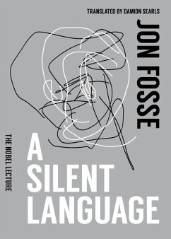 A Silent Language: The Nobel Lecture - Fosse, Jon
