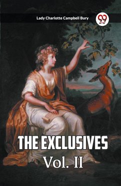 The Exclusives Vol. II - Bury, Lady Charlotte Campbell