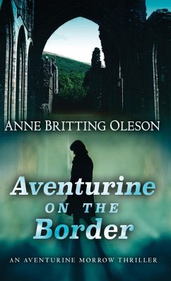 Aventurine on the Border - Oleson, Anne Britting