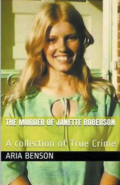 The Murder of Janette Roberson - Benson, Aria